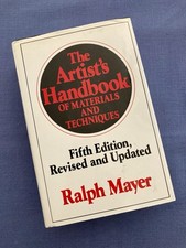 The Artist's Handbook of Materials and Techniques: Fifth Edition Revised R Mayer