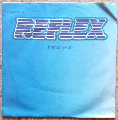 Reflex   Immer mehr 7'' Single Vinyl, Vertigo, 45 U/min, 1983, 814 159-7