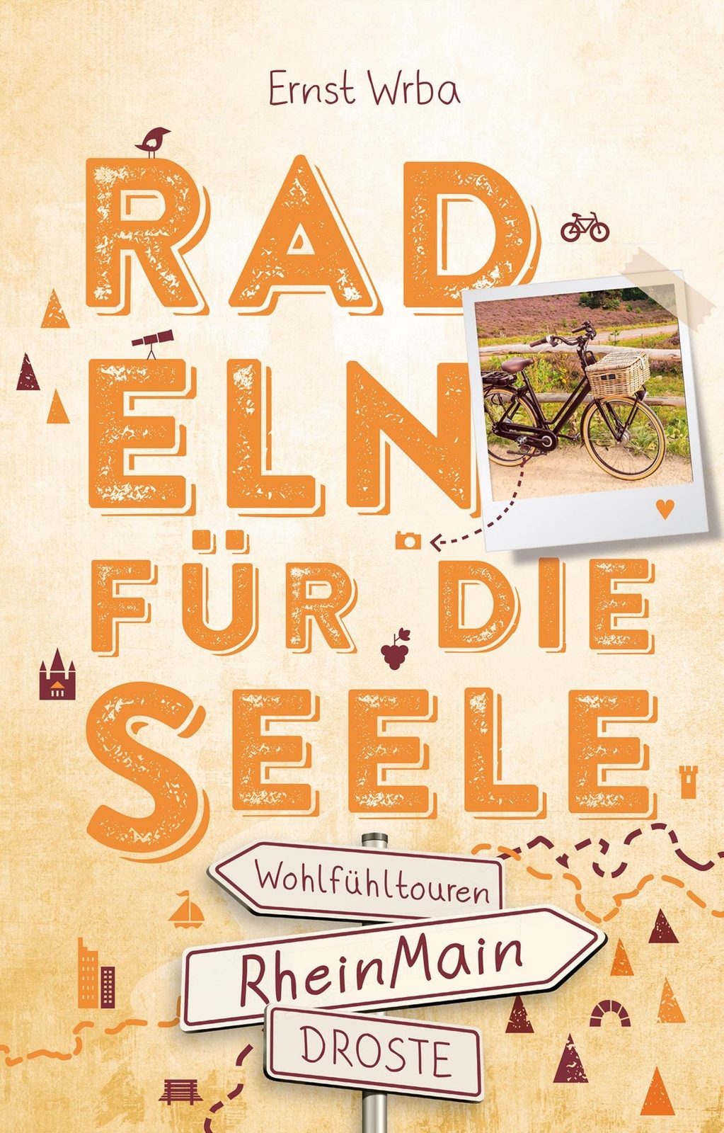Thumbnail - Rheinmain. Radeln Für Die Seele | Wohlfühltouren | Ernst Wrba |