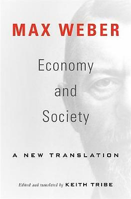 Economy and Society: A New Translation by Max Weber (Paperback, 2019)