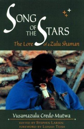 Song of the Stars: The Lore of a Zulu Shaman (Signed and dated by the Author)