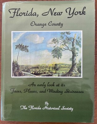 New York History Genealogy - Orange County Hudson Valley - History of Florida NY