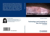Technology And Creativity In The 21St Century Anne-Marie Lamonde