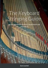 The Keyboard Stringing Guide: for the restoration of pianos, harpsichords and cl