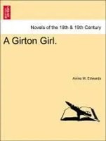Annie M. Edwards | Edwards, A: Girton Girl. Vol. Iii. | Taschenbuch | Englisch