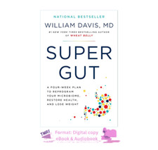 Super Gut: A Four-Week Plan to Reprogram Your...