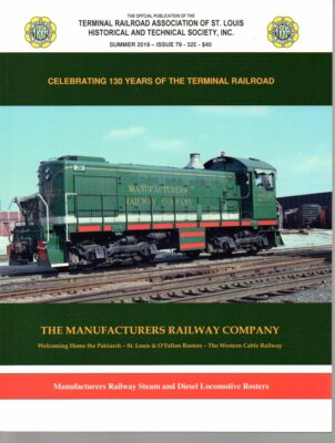 TRRA Issue #79   The Manufacturer s Railway Company