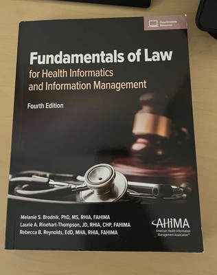 Fundamentals of Law for Health Informatics and Information Management by Melanie