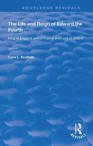 The Life and Reign of Edward the Fourth (Vol 2) by Cora L. Sc... - - Image 3
