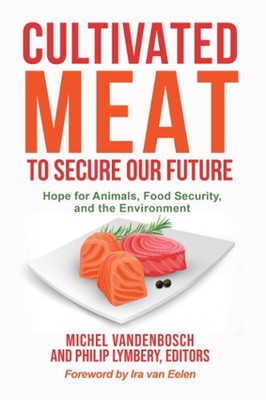Anbaufleisch zur Sicherung unserer Zukunft: Hoffnung für Tiere, Ernährungssicherheit und das E