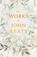 John Keats | The Works Of John Keats | Taschenbuch | Englisch (2008)