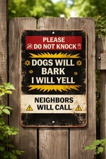 Do Not Knock Sign Dogs Will Bark I Will Yell Funny Dog Warning Metal Sign 8x12