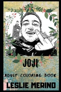 Download Joji Adult Coloring Book Prodigy Youtube Personality And Legendary Musician 9781699280713 Ebay