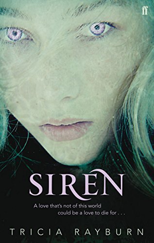 Siren By Tricia Rayburn. 9780571260065