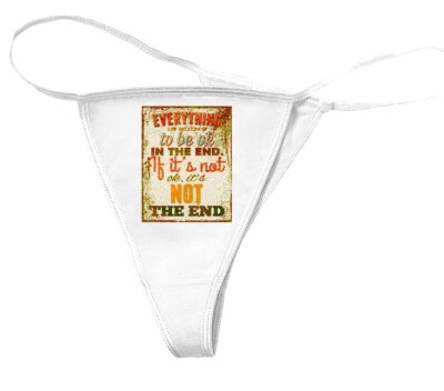 Damen String Tanga EVERYTHING IS GOING IN THE END IF IT`S NOT OK .. IT`S NOT THE