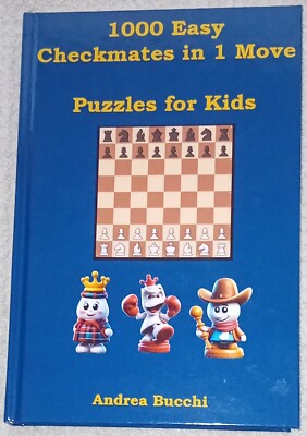 [NEW] 1000 Easy Checkmates 1 move Puzzle for Kids Mate Hard Cover Chess Training