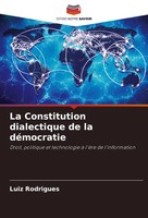 Luiz Rodrigues | La Constitution Dialectique De La DéMocratie | Taschenbuch