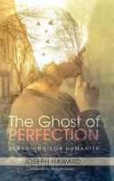 Joseph Haward | The Ghost Of Perfection | Buch | Englisch (2017) | Gebunden