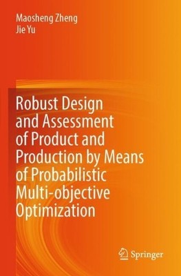 Robust Design and Assessment of Product and Production by Mea... - 9789819726639