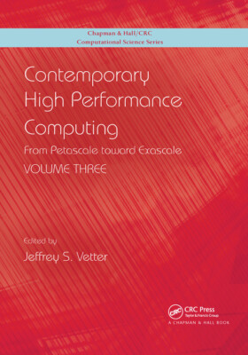 Contemporary High Performance Computing: From Petascale Toward Exascale, Vo...