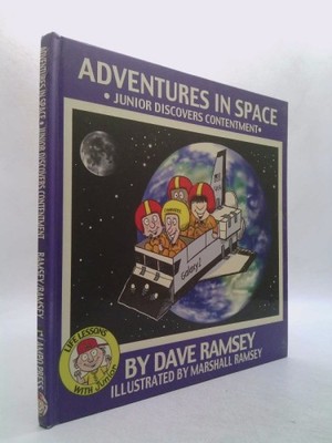 Adventures in Space: Junior Discovers Contentment (Life Lessons...  (Signed)
