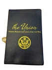 THE UNION Diaries, Memoirs and Letters of the Civil War