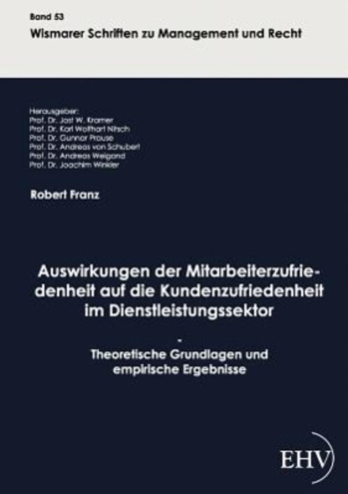Thumbnail - Robert Franz | Auswirkungen Der Mitarbeiterzufriedenheit Auf Die...