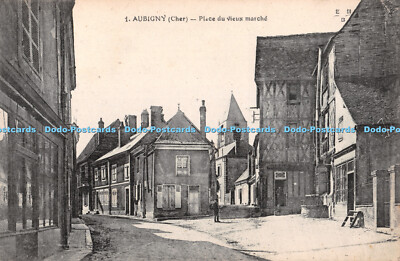 R411003 1 Aubigny Cher Place du vieux marche E M B Francaise de Phototypie Gros