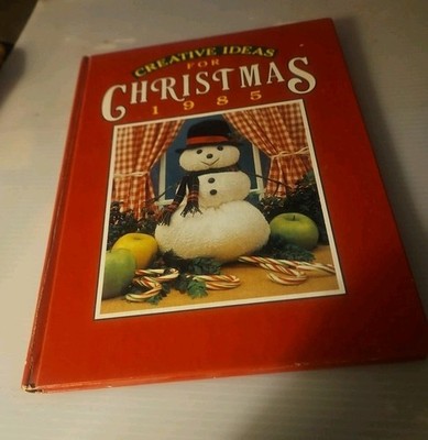 Vintage 1985 ''Creative Ideas For Christmas'' Crafts Family/Patterns/Recipe Ideas