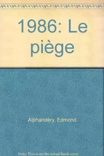 1986 : le piège, Alphandery