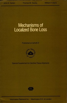 Mechanisms of Localized Bone Loss Proceedings of the first scientific evaluation