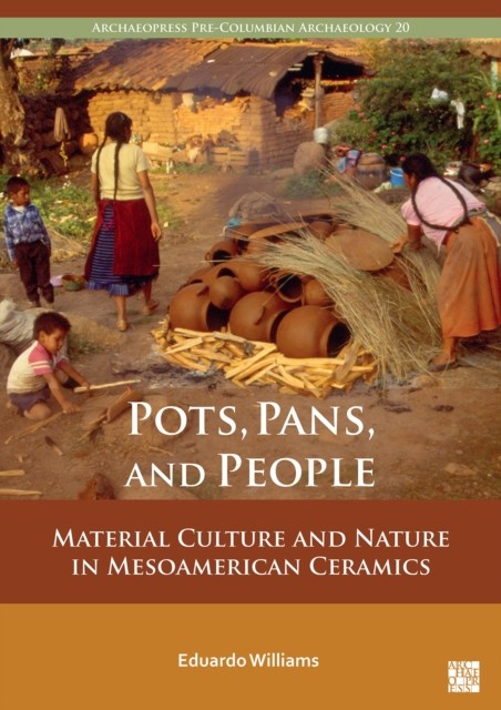 Pots, Pans, and People by Eduardo  Williams (Paperback Book)
