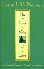 The Inner Voice of Love: A Journey Through Anguish to Freedom - Hardcover - GOOD