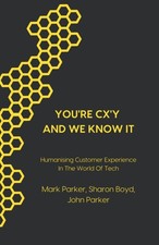 You're CX'y And We Know It: Humanising Customer Experience in th