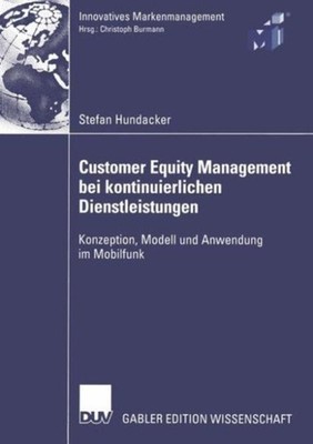 Burmann - Customer Equity Management bei kontinuierlichen Dienstleistu - X555z