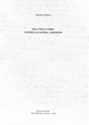 Villa della Torre: Die Antike, die Natur, das Kunstwerk