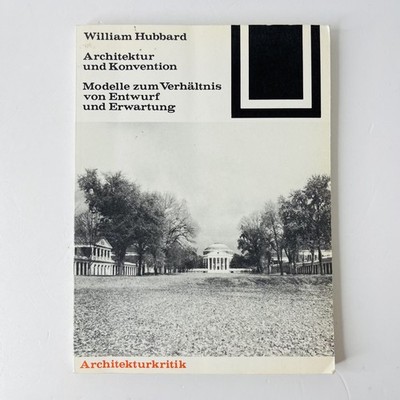 Architektur und Konvention Modelle zum Verhältnis William Hubbard