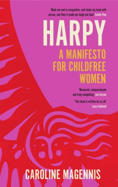 Harpy : A Manifesto For Childfree Women Caroline Magennis - Image 8