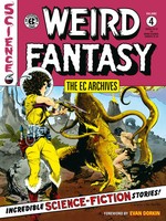The EC Archives: Weird Fantasy Volume 4 | Al Feldstein (U. A.) | Taschenbuch