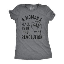 Womens A Woman's Place Is In The Revolution T Shirt Funny Empowerment Graphic