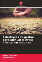 EstratéGias De GestãO Para Atenuar O Stress HíDrico Nas Culturas Sayed (U. A.)