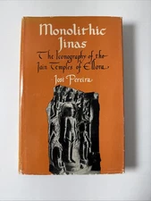 Monolithic Jinas The Iconography of the Jain Temples of Ellora - Pereía - 1977
