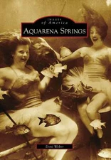 NEW Arcadia Publishing Aquarena Springs, TX 9780738571874 Images of America Trad
