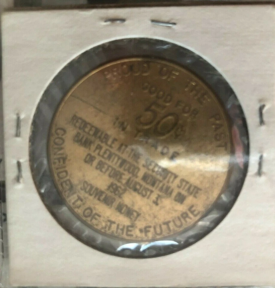 PLENTYWOOD 50TH ANNIVERSARY - 50C 1962  MONTANA COIN ACCEPTABLE CONDITION - Image 2 of 2