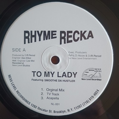 Rhyme Recka   To My Lady / Blowin Up Spots 12'' US-1996 1st PRESS VG+++