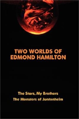 Two Worlds of Edmond Hamilton (Paperback or Softback)