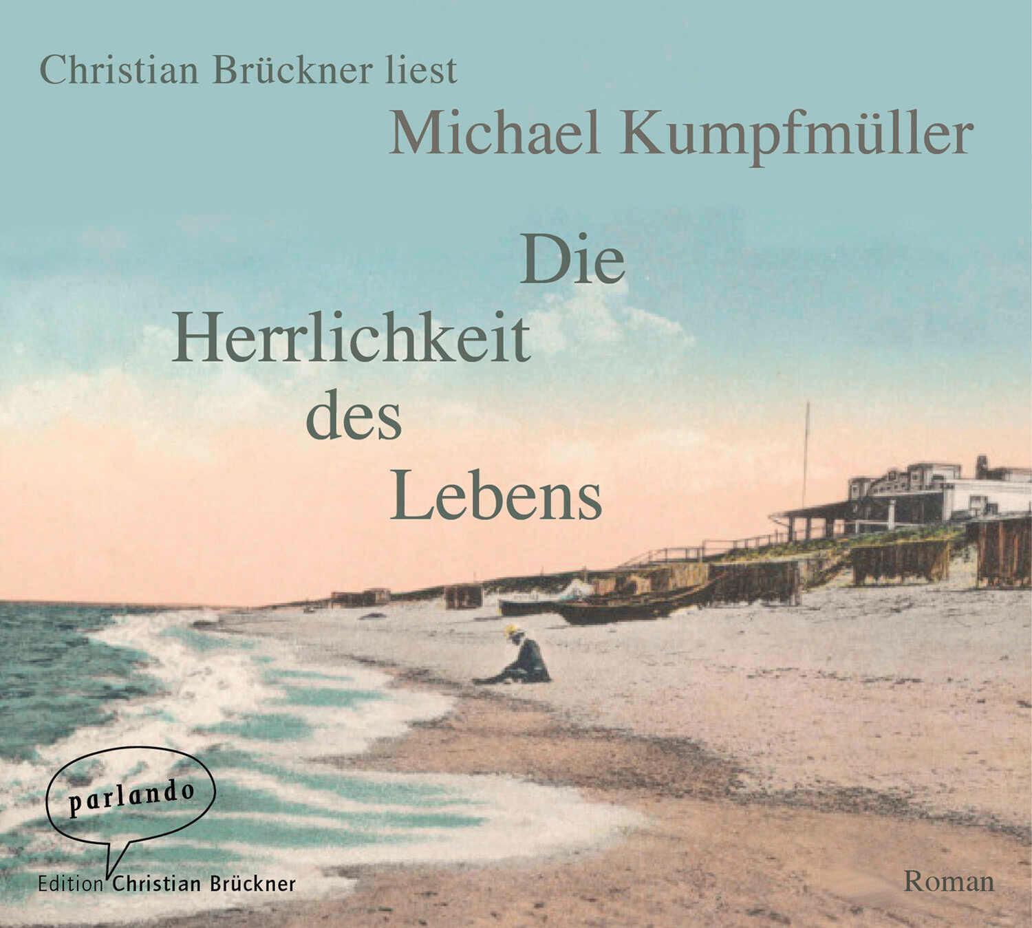 Thumbnail - Michael Kumpfmüller | Die Herrlichkeit Des Lebens | Audio-cd | Deutsch