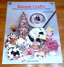 Bazaar Crafts 30 Quick, Easy Projects for School, Scouts  Bazaars PamBell DB114