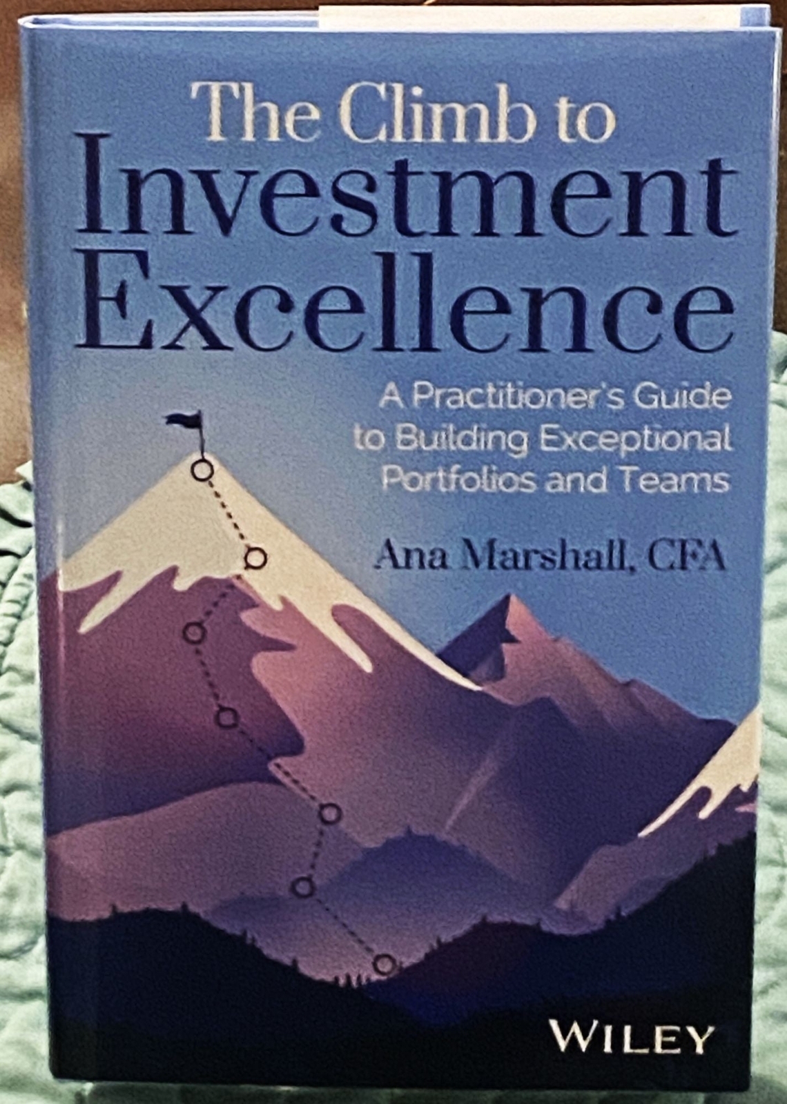CFA Ana Marshall / CLIMB TO INVESTMENT EXCELLENCE PRACTITIONER'S GUIDE Signed-image