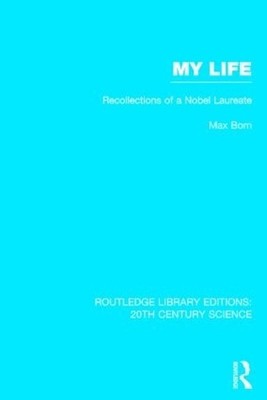 My Life: Recollections of a Nobel Laureate - 9781138013490